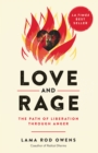 Love and Rage : The Path of Liberation through Anger - Book