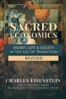 Sacred Economics : Money, Gift and Society in the Age of Transition - Book