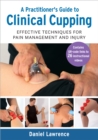 Practitioner's Guide to Clinical Cupping - eBook