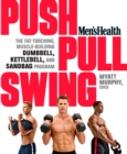 Men's Health Push, Pull, Swing - eBook