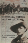 Churchill Wanted Dead or Alive - eBook