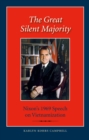 The Great Silent Majority : Nixon's 1969 Speech on Vietnamization - eBook