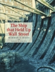 The Ship That Held Up Wall Street - eBook