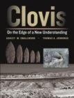 Clovis : On the Edge of a New Understanding - eBook