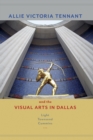 Allie Victoria Tennant and the Visual Arts in Dallas - eBook