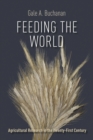 Feeding the World : Agricultural Research in the Twenty-First Century - eBook