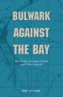 Bulwark Against the Bay : The People of Corpus Christi and Their Seawall - eBook