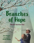 Branches of Hope : The 9/11 Survivor Tree - Book