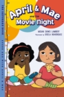 April & Mae and the Movie Night : The Saturday Book - Book