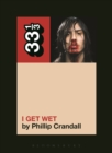Andrew W.K.'s I Get Wet - eBook