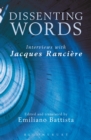 Dissenting Words : Interviews with Jacques Ranci re - eBook