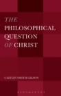 The Philosophical Question of Christ - eBook