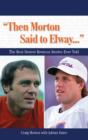 "Then Morton Said to Elway. . ." : The Best Denver Broncos Stories Ever Told - eBook