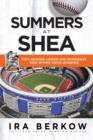 Summers at Shea : Tom Seaver Loses His Overcoat and Other Mets Stories - eBook