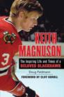 Keith Magnuson : The Inspiring Life and Times of a Beloved Blackhawk - eBook
