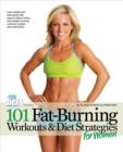 101 Fat-Burning Workouts & Diet Strategies For Women - eBook