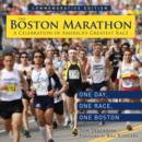The Boston Marathon : A Celebration of the World's Premier Race - eBook