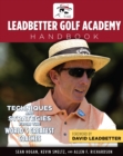 The Leadbetter Golf Academy Handbook : Techniques and Strategies from the World's Greatest Coaches - eBook