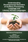 Understanding Developmental Disorders of Auditory Processing, Language and Literacy Across Languages - eBook