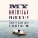 My American Revolution - eAudiobook