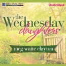 The Wednesday Daughters - eAudiobook