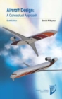 Aircraft Design: A Conceptual Approach - Book
