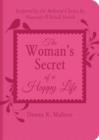 The Woman's Secret of a Happy Life : Inspired by the Beloved Classic by Hannah Whitall Smith - eBook
