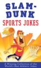 Slam-Dunk Sports Jokes : A Winning Collection of the World's Best Athletic Jokes - eBook