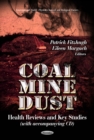 Coal Mine Dust : Health Reviews and Key Studies - eBook