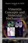 Vimentin Concepts and Molecular Mechanisms - eBook