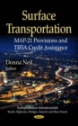 Surface Transportation : MAP-21 Provisions and TIFIA Credit Assistance - eBook