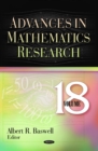 Advances in Mathematics Research. Volume 18 - eBook