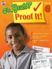 Oh Yeah? Proof It!, Grade 6 - eBook