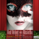 Red Velvet and Absinthe : Paranormal Erotic Romance - eAudiobook