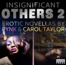 Insignificant Others 2 - eBook