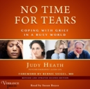 No Time for Tears : Coping with Grief in a Busy World (Revised and Updated Second Edition) - eAudiobook