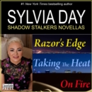 Sylvia Day Shadow Stalkers E-Bundle : Razor's Edge, Taking the Heat, On Fire - eAudiobook