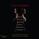 Toxic Friendships - eAudiobook