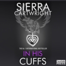 In His Cuffs : An Erotic Romance (Mastered Book 4) - eAudiobook