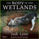 The Body in the Wetlands - eAudiobook