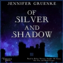 Of Silver and Shadow - eAudiobook