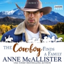 The Cowboy Finds a Family - eAudiobook