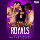 Double Dirty Royals - eAudiobook