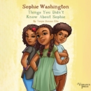 Sophie Washington: Things You Didn't Know About Sophie - eAudiobook