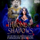 The Throne of Shadows : An Arranged Marriage, Enemies to Lovers, Dark Fantasy Romance (The Shadow Fae, Book One) - eAudiobook