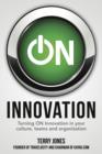 ON Innovation : Turning ON Innovation In Your Culture, Teams And Organization - eBook