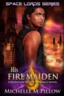 His Fire Maiden : A Qurilixen World Novel - eBook