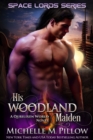 His Woodland Maiden : A Qurilixen World Novel - eBook