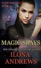 Magic Slays : A Kate Daniels Novel: 5 - eBook