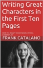 Writing Great Characters in the First Ten Pages - eBook